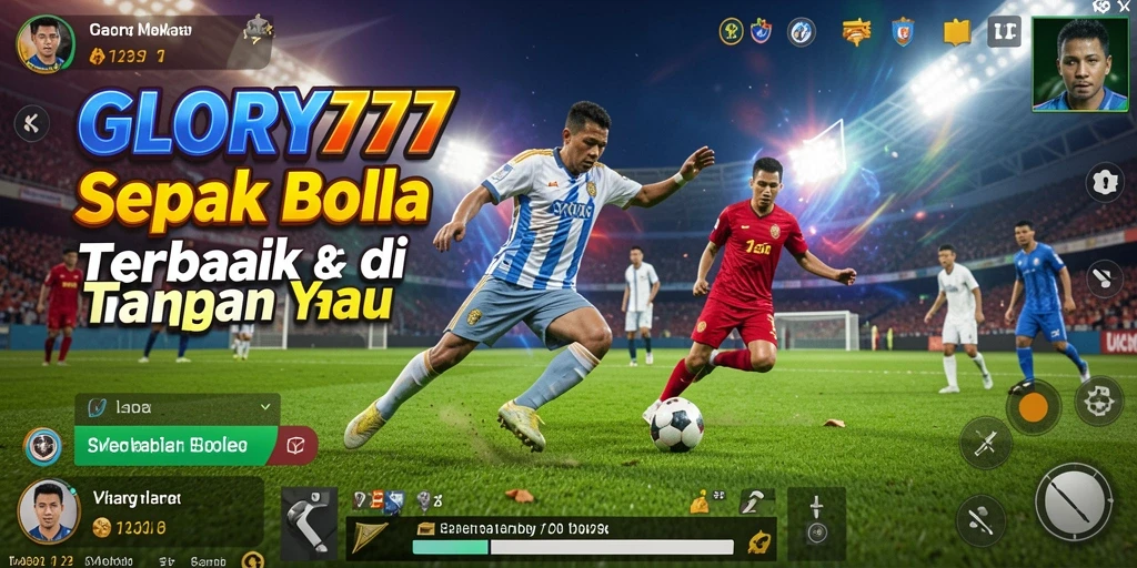 Tampilan screenshot gameplay GLORY777 menampilkan suasana pertandingan sepak bola yang mendebarkan.